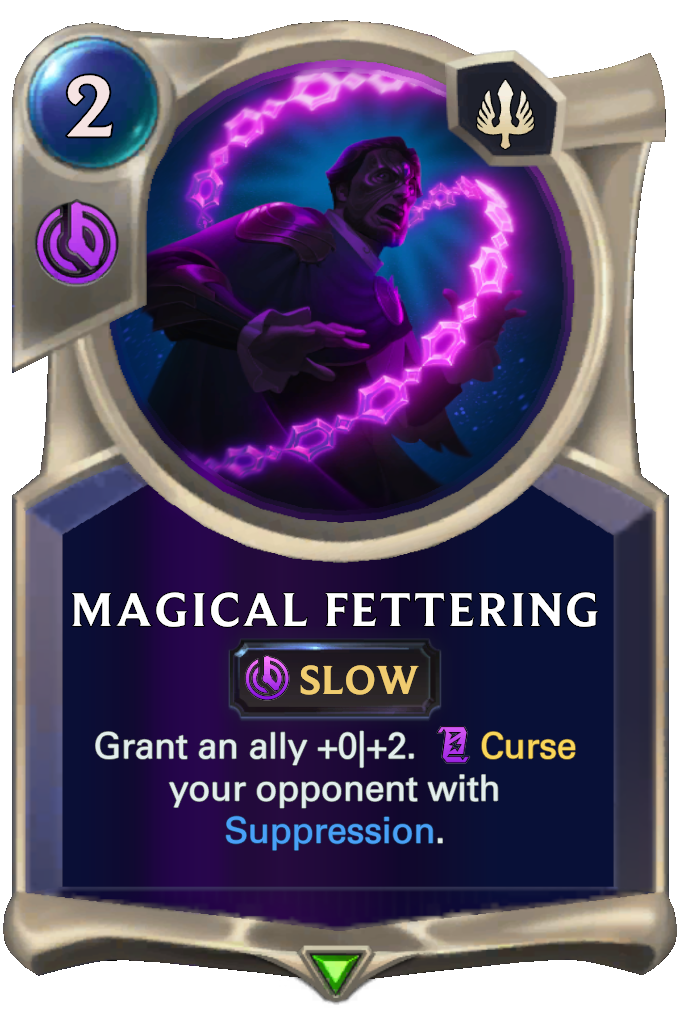 LoR Magical Fettering Cards - Runeterra AR